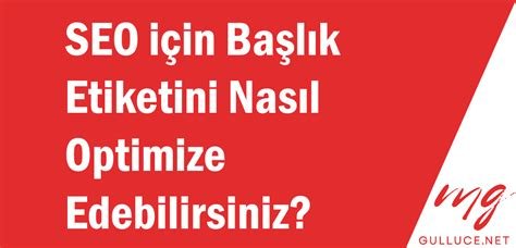 Başlık ve Açıklamalar için SEO Trendleri