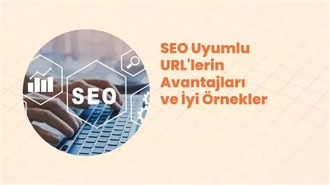 Dinamik URL Optimizasyonunun Avantajları