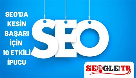 Etkili Backlink Stratejileri İçin 10 İpucu