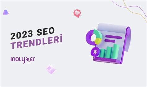 SEO Trendleri: 2023'te Neler Bekleniyor?