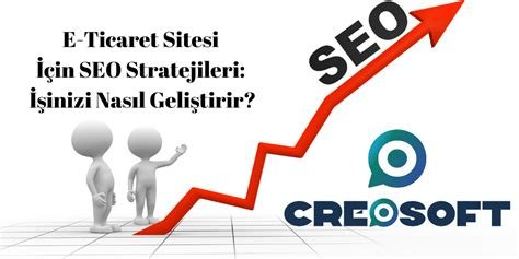 Websiteniz İçin E-Ticaret SEO Stratejileri: Sıralamanızı Yükseltin